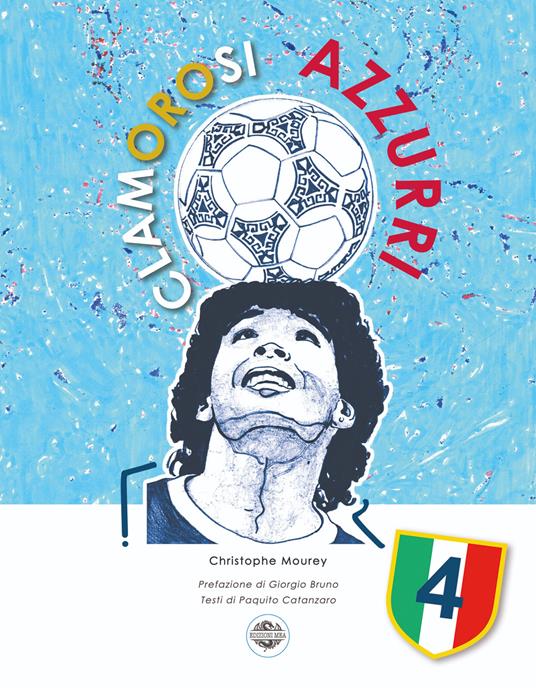 Clamorosi azzurri. Il quarto scudetto - Christophe Mourey - copertina