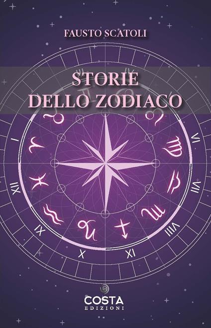 Storie dello zodiaco - Fausto Scatoli - copertina