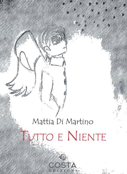 Tutto e niente - Mattia Di Martino - copertina