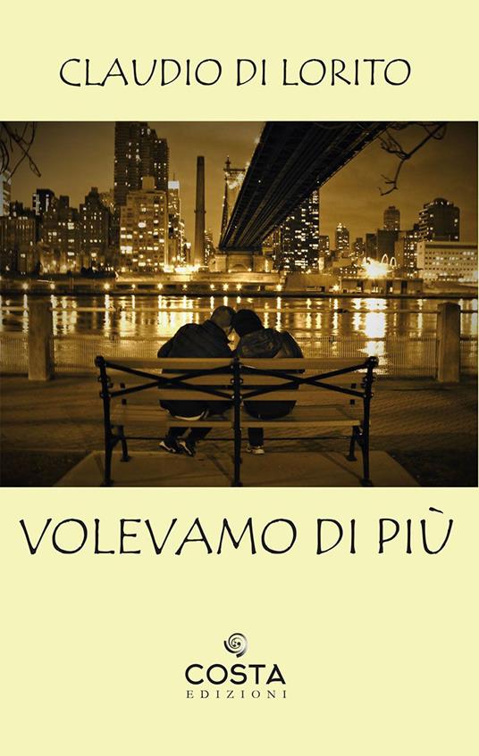 Volevamo di più - Claudio Di Lorito - copertina