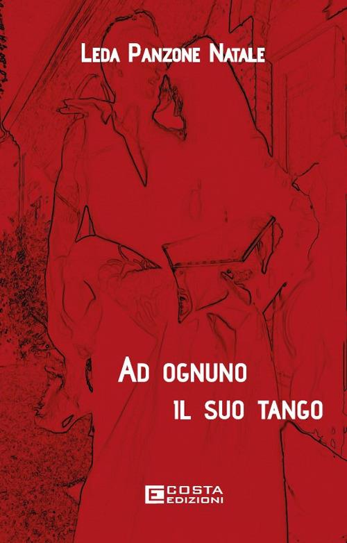 Ad ognuno il suo tango - Leda Panzone Natale - copertina