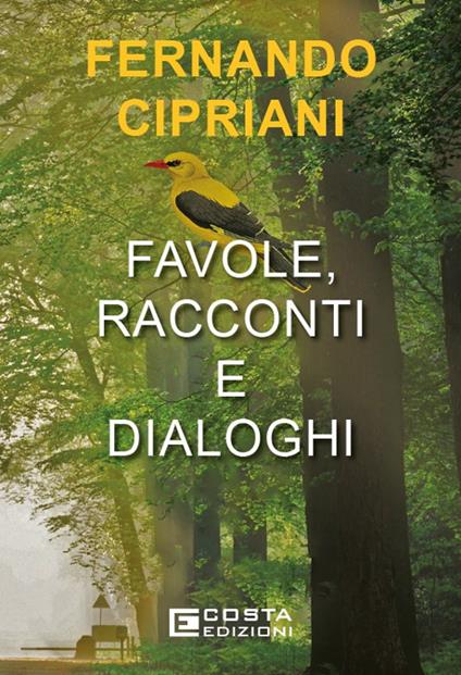 Favole racconti e dialoghi - Fernando Cipriani - copertina
