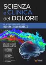 Scienza e clinica del dolore. Un approccio basato sulle moderne neuroscienze