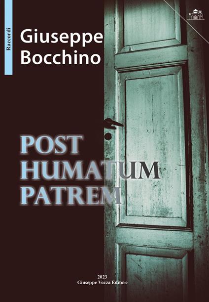 Post humatum patrem - Giuseppe Bocchino - copertina