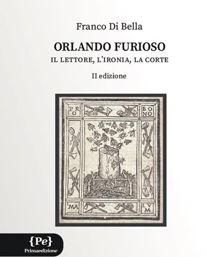 Orlando furioso. Il lettore, l'ironia, la corte - Franco Di Bella - copertina