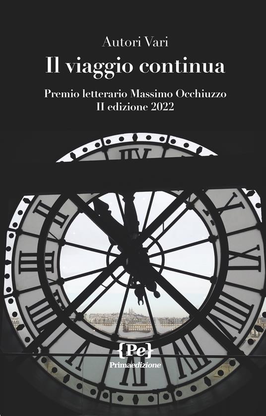 Il viaggio continua. Premio letterario Massimo Occhiuzzo II edizione 2022 - copertina