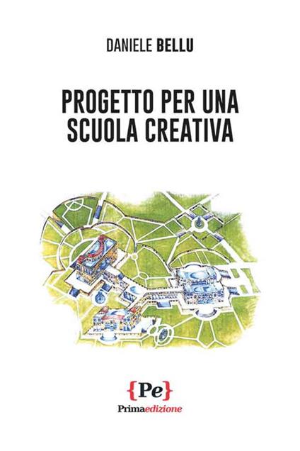 Progetto per una scuola creativa - Daniele Bellu - copertina