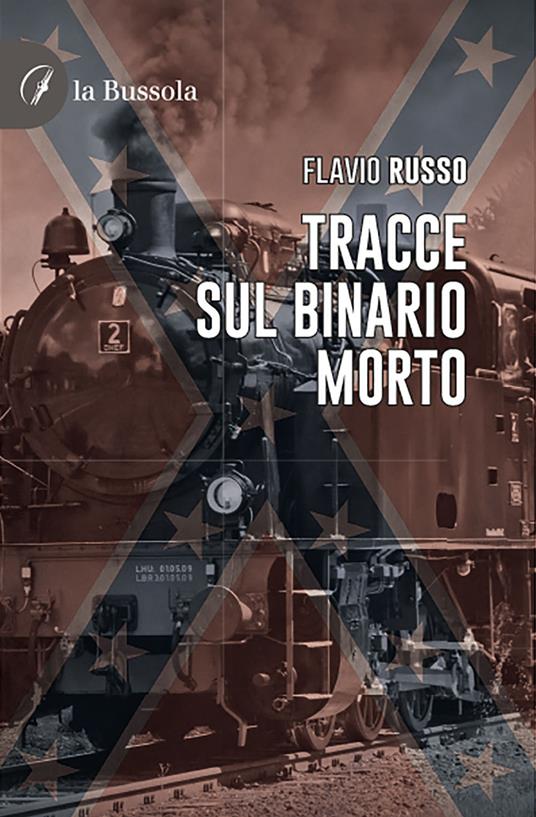 Tracce sul binario morto - Flavio Russo - copertina