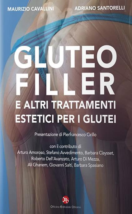 Gluteofiller. E altri trattamenti estetici per i glutei - Maurizio Cavallini,Adriano Santorelli - copertina