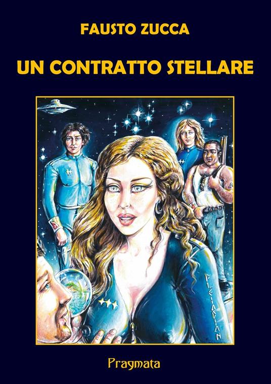 Un contratto stellare - Fausto Zucca - ebook