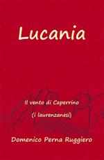 Lucania. Il vento di Caperrino (i laurenzanesi)