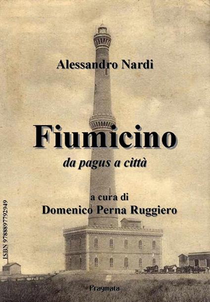 Fiumicino da pagus a città. Nuova ediz. - Alessandro Nardi - copertina