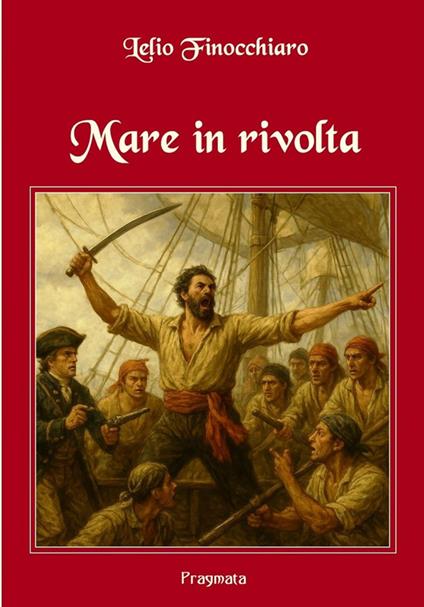 Mare in rivolta - Lelio Finocchiaro - ebook