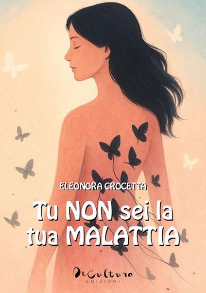 Tu non sei la tua malattia - Eleonora Crocetta - copertina