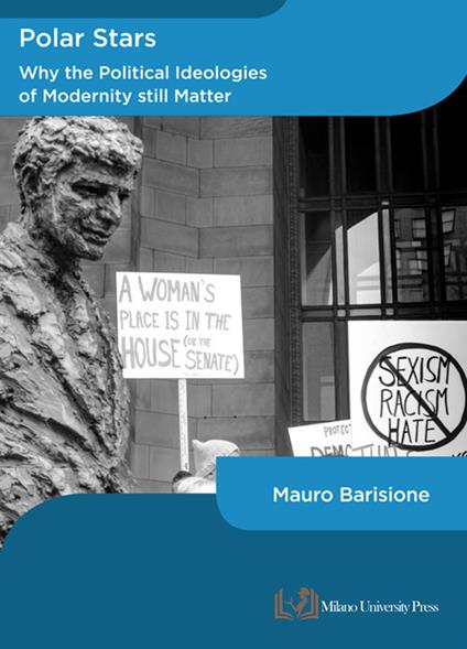 Polar stars. Why the political ideologies of modernity still matter - Mauro Barisione - copertina