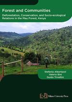 Forest and communities. Deforestation, conservation and socio-ecological relations in the Mau forest, Kenya