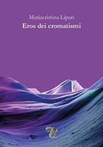 Eros dei cromatismi