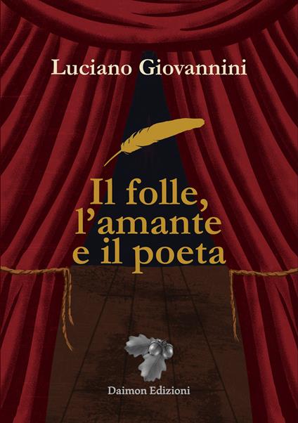 Il folle, l'amante e il poeta - Luciano Giovannini - copertina