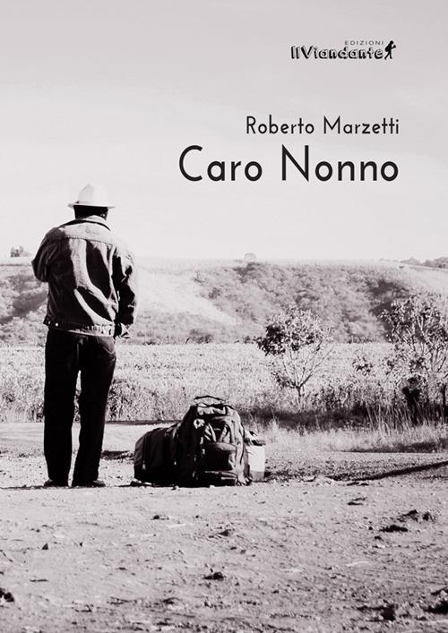 Caro nonno - Roberto Marzetti - copertina