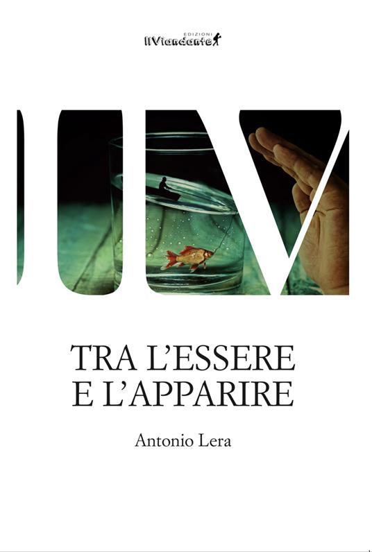 Tra l'essere e l'apparire - Antonio Lera - copertina