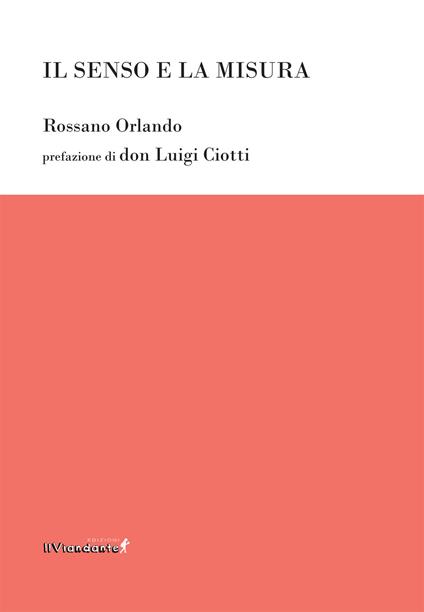 Il senso e la misura - Rossano Orlando - copertina