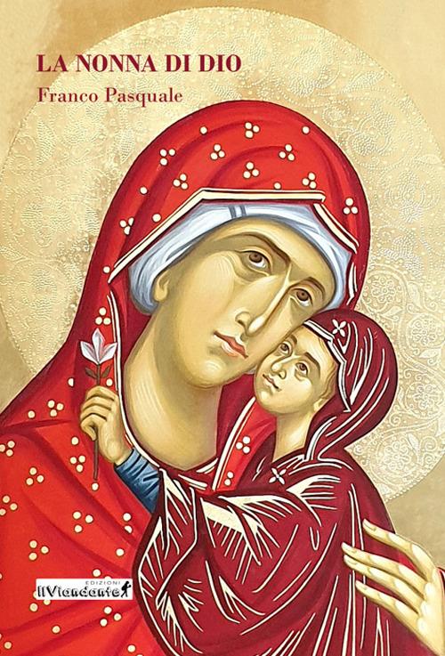 La nonna di Dio - Franco Pasquale - copertina