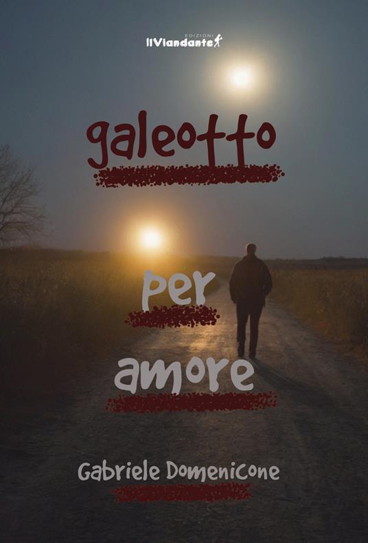 Galeotto per amore - Gabriele Domenicone - copertina