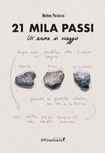21 mila passi. Un'anima in viaggio