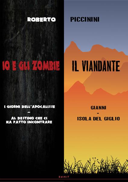 Io e gli zombie-Il viandante - Roberto Piccinini - copertina