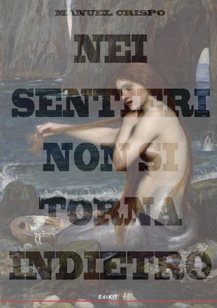 Nei sentieri non si torna indietro - Manuel Crispo - copertina