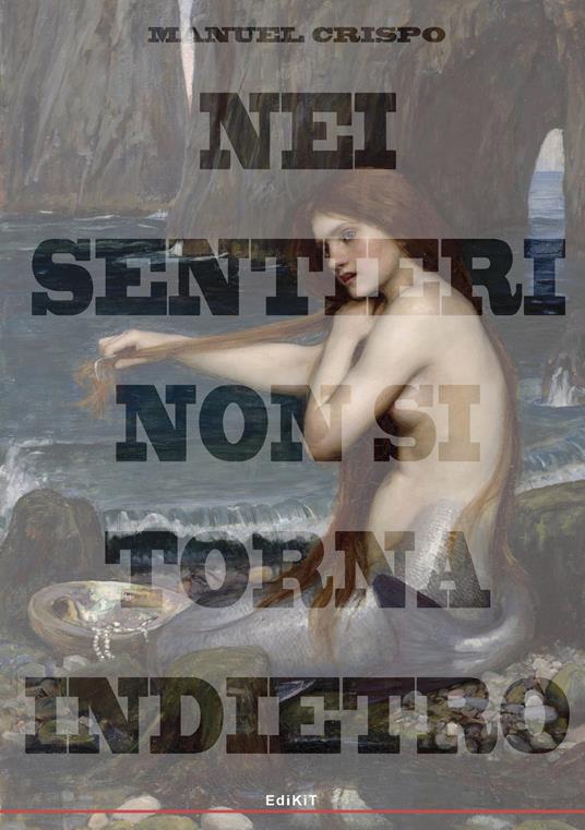 Nei sentieri non si torna indietro - Manuel Crispo - copertina