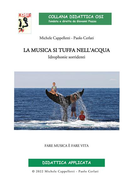 La musica si tuffa nell'acqua. Idrophonie sorridenti - Michele Cappelletti,Paolo Cerlati - copertina