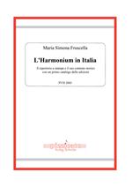 L' harmonium in Italia. Il repertorio a stampa e il suo contesto storico, con un primo catalogo delle edizioni