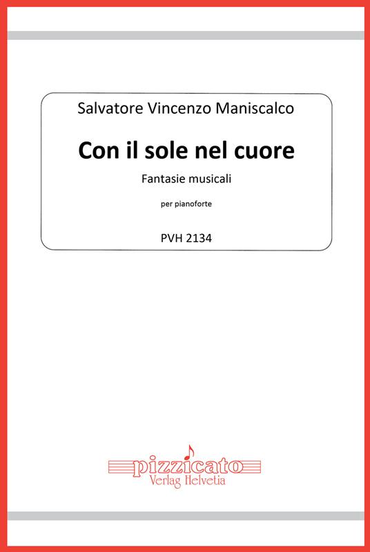 Con il sole nel cuore. Fantasie musicali per pianoforte - Salvatore Vincenzo Maniscalco - copertina