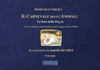 Il carnevale degli animali. La festa della pazzia - Domenico Virgili - copertina