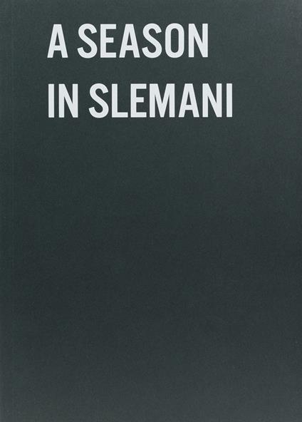 A season in Slemani. Ediz. a colori - copertina
