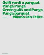 Golfi verdi e parquet Panga Panga. Milano San Felice