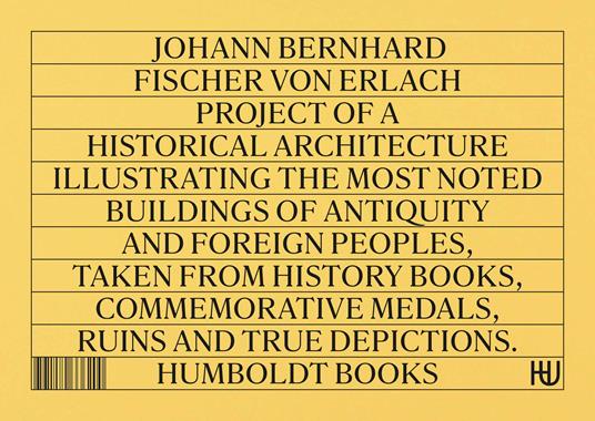 Project of a historical architecture - Johann Bernhard Fischer von Erlach - copertina