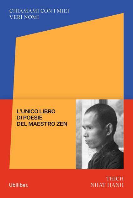 Chiamami con i miei veri nomi. Le poesie - Thich Nhat Hanh - copertina