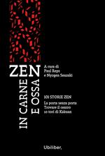 Zen in carne e ossa: 101 storie zen-La porta senza porta-Trovare il centro-10 tori di Kakuan