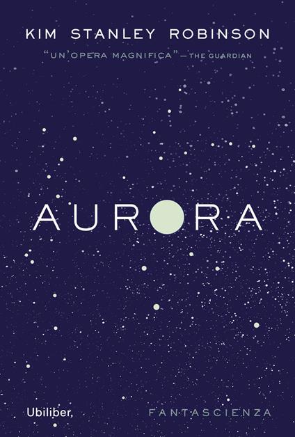 Aurora - Kim Stanley Robinson,Ilaria Mazzaferro - ebook