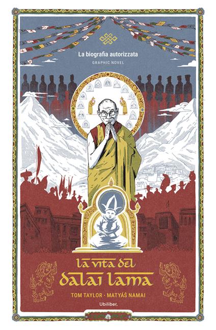 La vita del Dalai Lama - Tom Taylor,Matyás Namai,Teresa Albanese - ebook