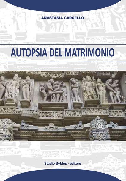 Autopsia del matrimonio - Anastasia Carcello - ebook