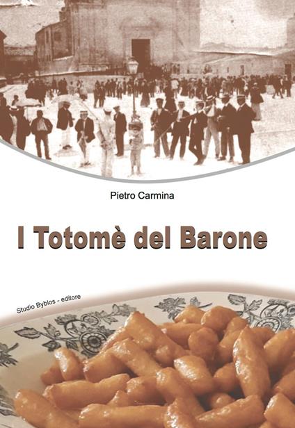 I Totomè del Barone - Pietro Carmina - ebook