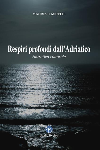 Respiri profondi dall'Adriatico - Maurizio Micelli - copertina