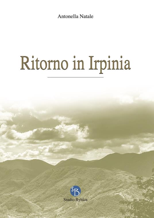 Ritorno in Irpinia - Antonella Natale - copertina