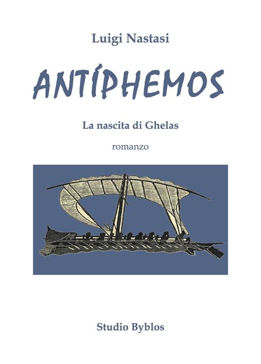 Antíphemos. La nascita di Ghelas - Luigi Nastasi - copertina