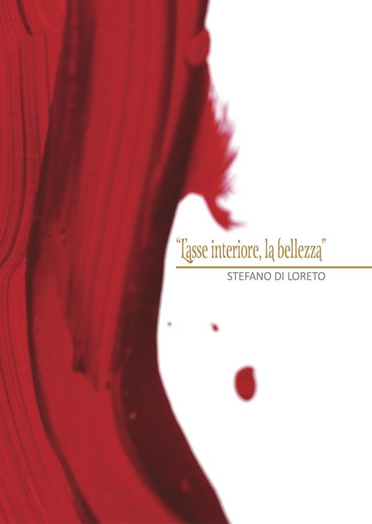 «L' asse interiore, la bellezza» - Stefano Di Loreto - copertina