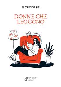 Donne che leggono. Nuova ediz.