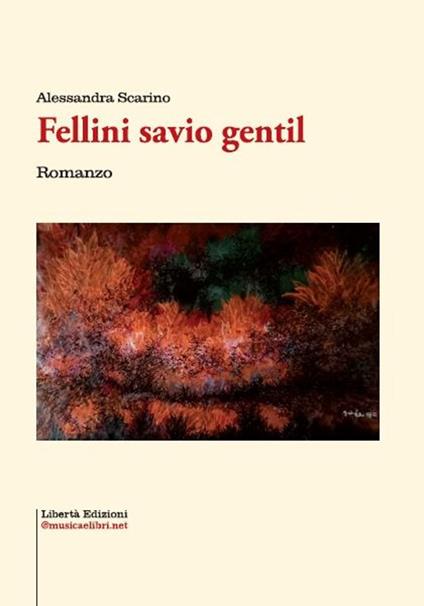 Fellini savio gentil - Alessandra Scarino - copertina